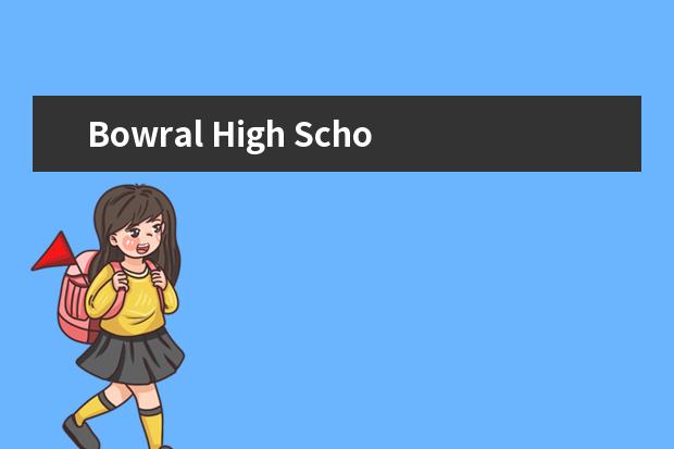 Bowral High School怎么样 校园生活